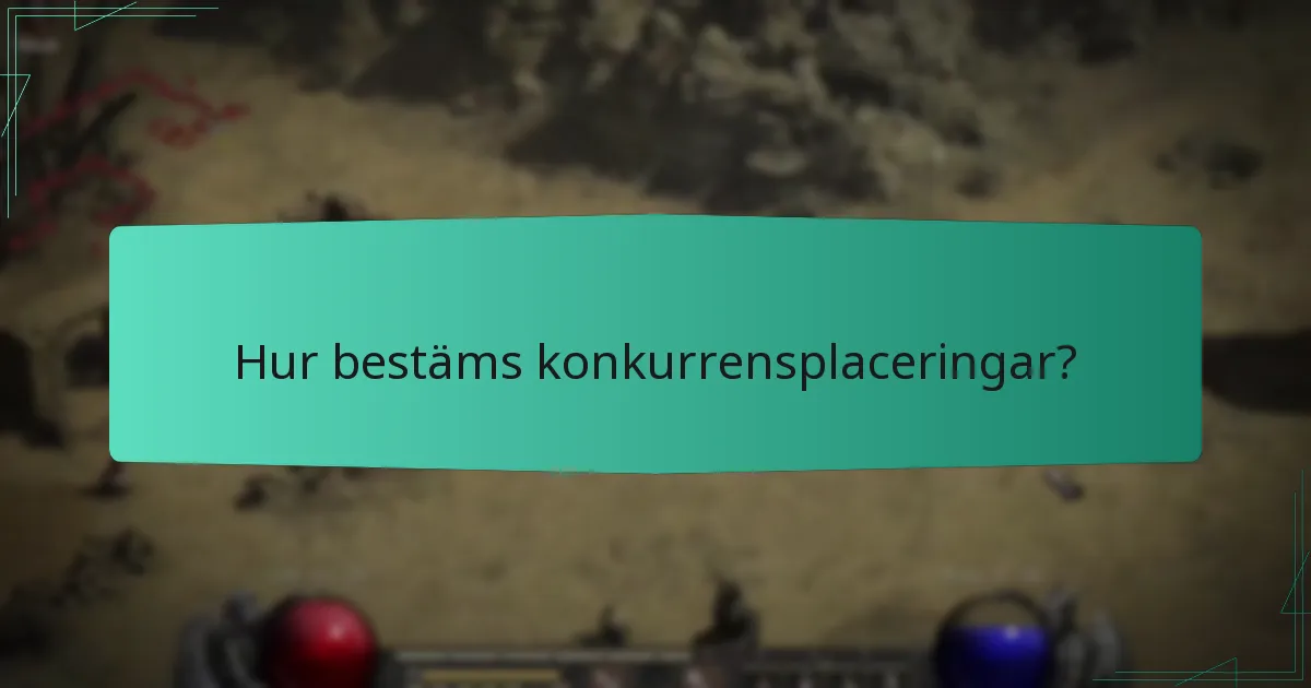 Hur bestäms konkurrensplaceringar?