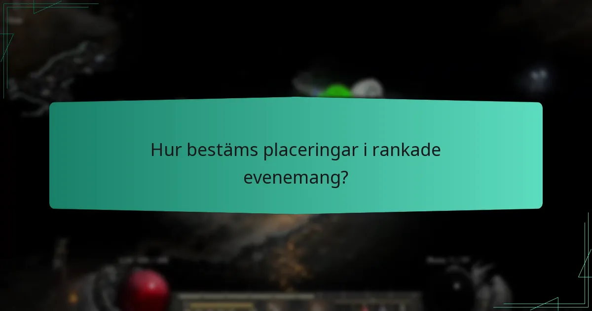 Hur bestäms placeringar i rankade evenemang?