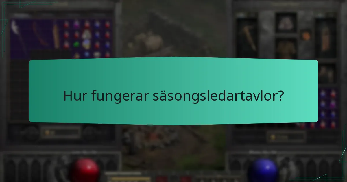 Hur fungerar säsongsledartavlor?