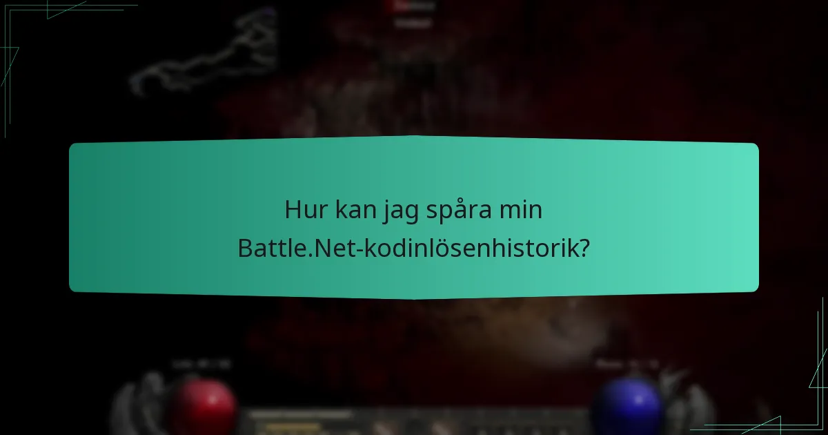 Hur kan jag spåra min Battle.Net-kodinlösenhistorik?