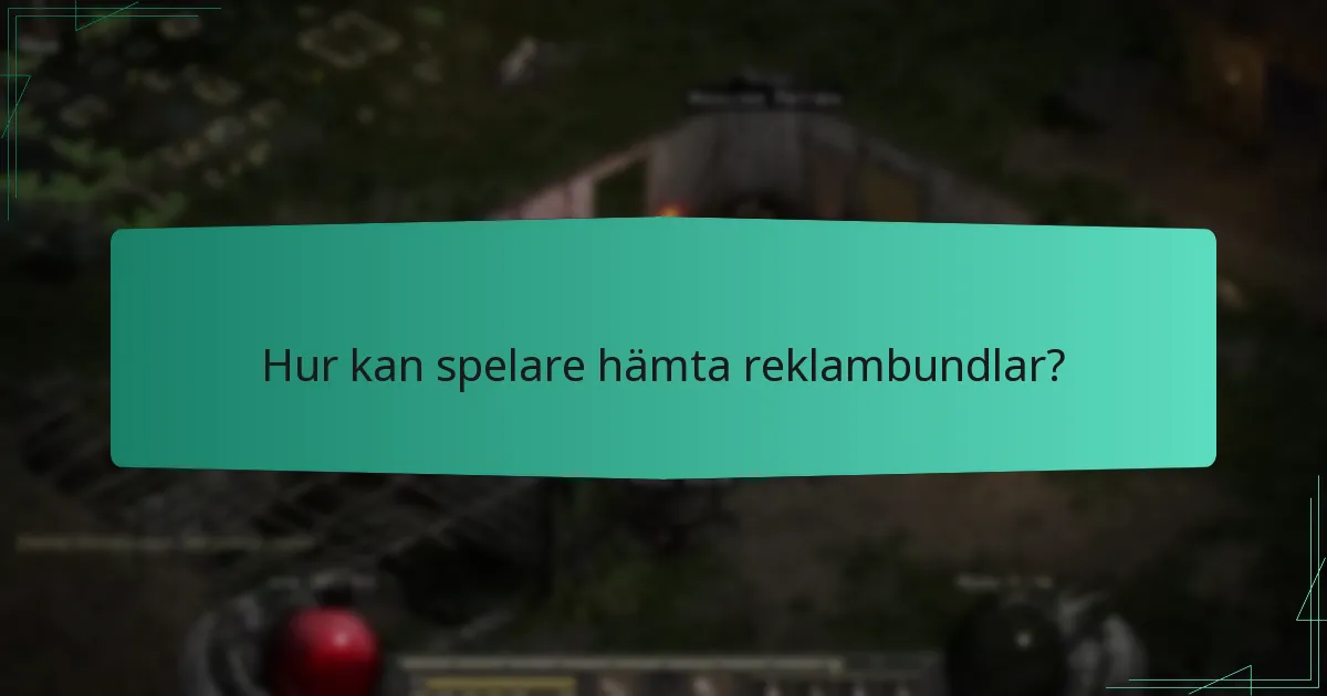 Hur kan spelare hämta reklambundlar?