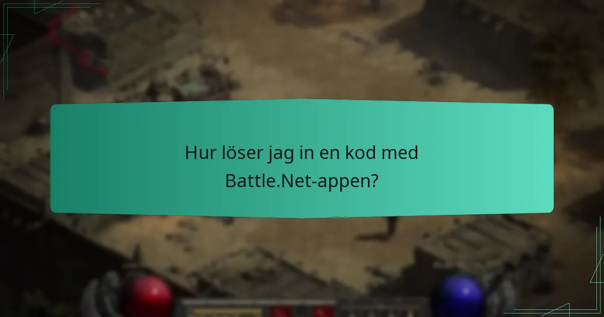 Hur löser jag in en kod med Battle.Net-appen?