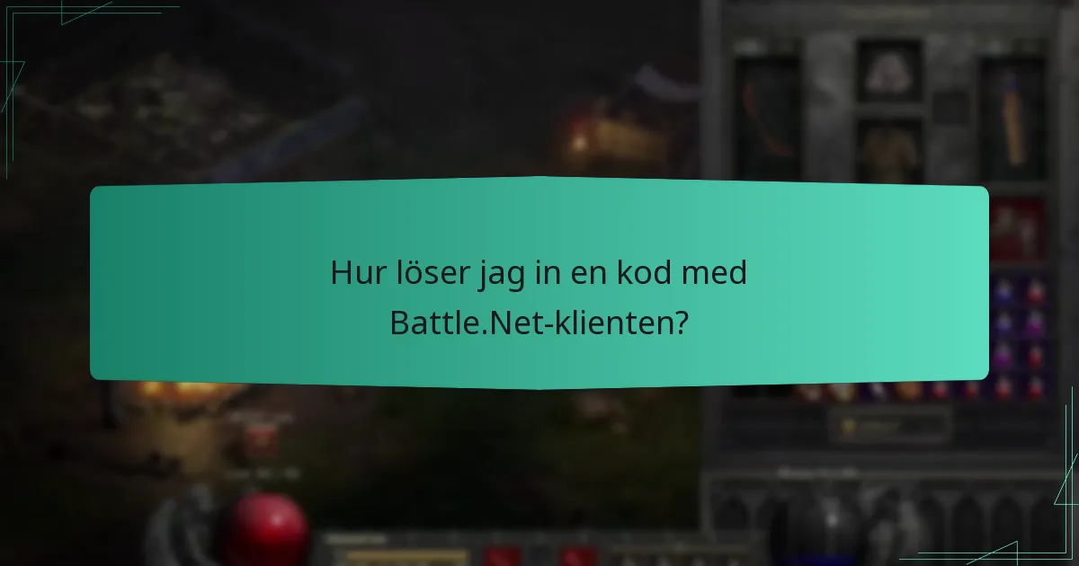 Hur löser jag in en kod med Battle.Net-klienten?