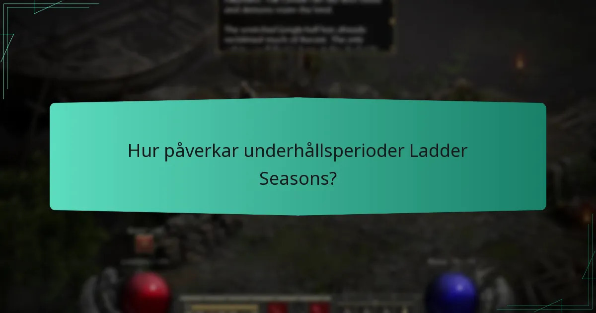 Vad är den typiska längden på en Ladder Season?