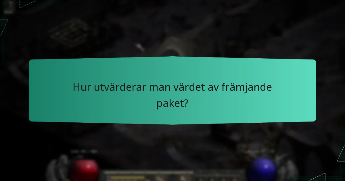 Hur utvärderar man värdet av främjande paket?