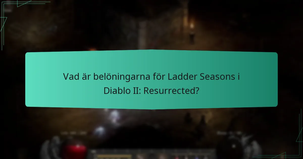 Vilken roll spelar valuta i spelet i belöningarna för Ladder Seasons?