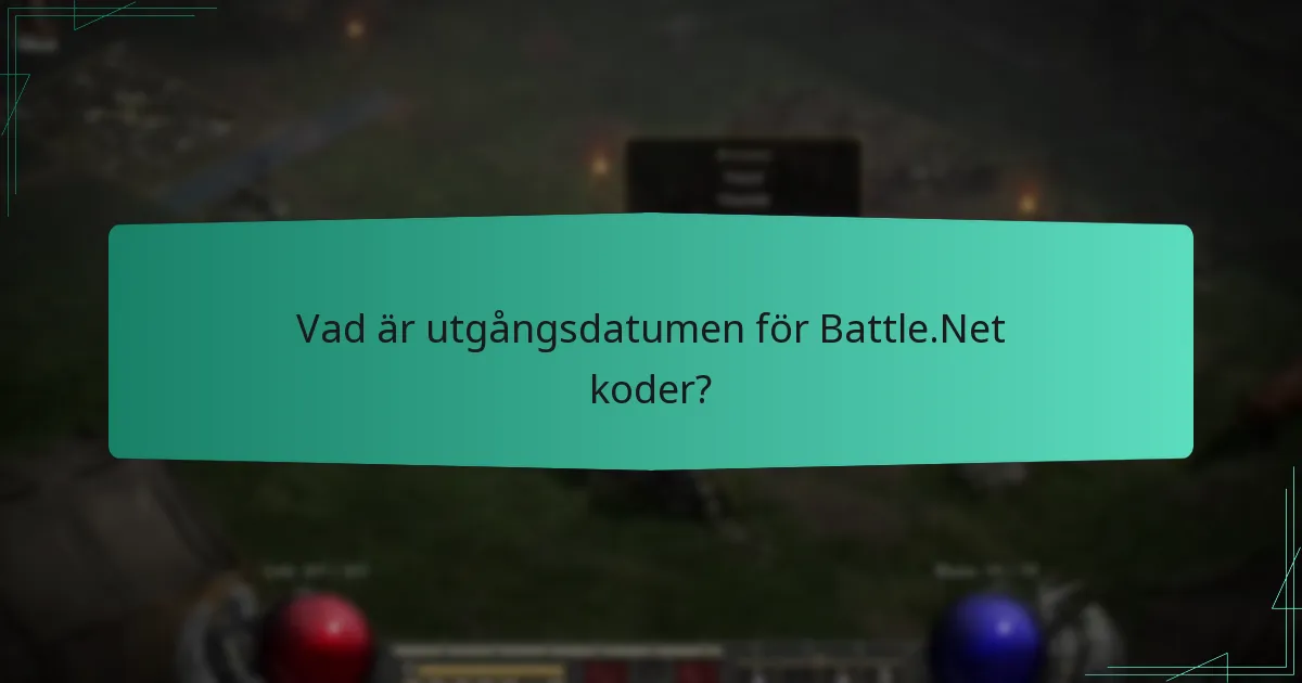 Vad är utgångsdatumen för Battle.Net koder?
