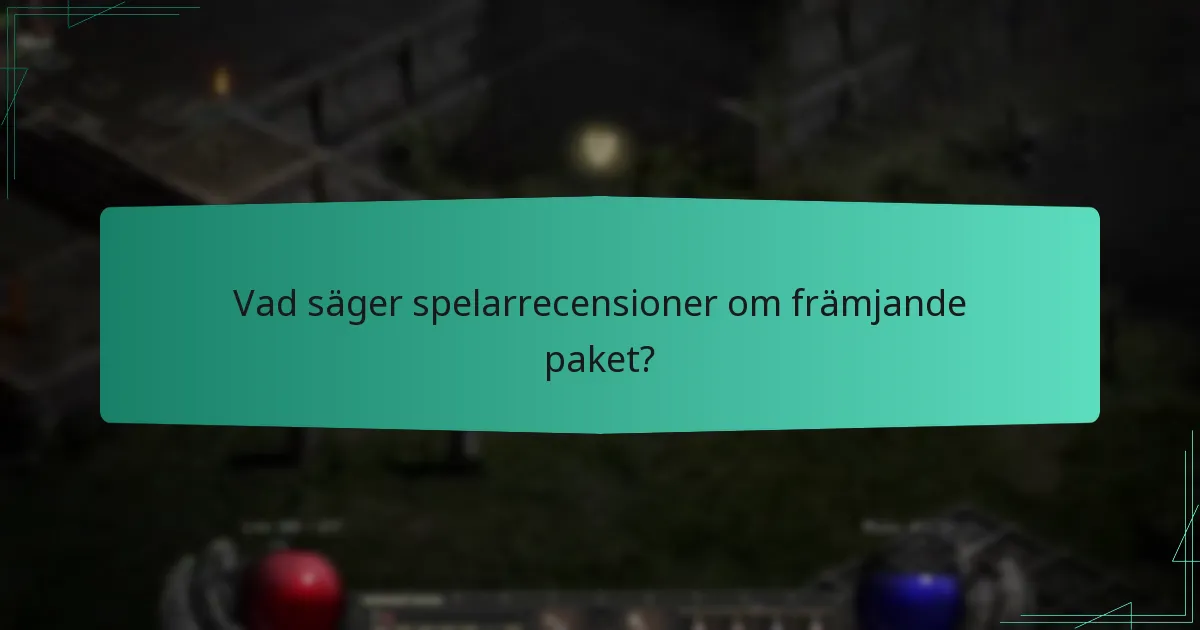 Vad säger spelarrecensioner om främjande paket?