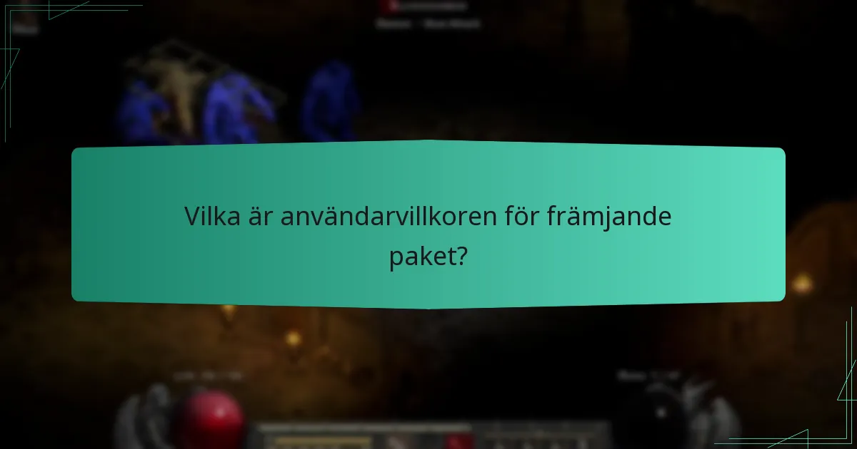 Vilka är användarvillkoren för främjande paket?