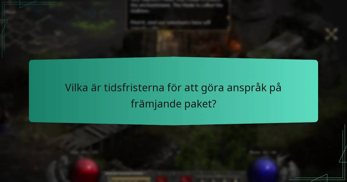 Vilka är tidsfristerna för att göra anspråk på främjande paket?
