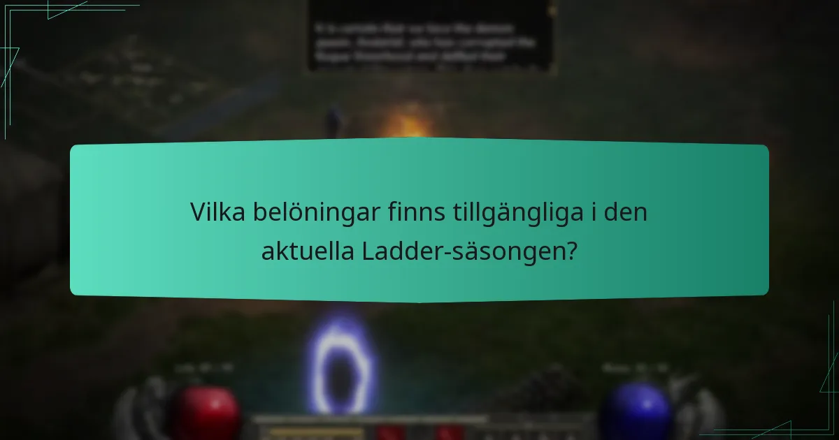 Vilka meddelanden i spelet kan spelare förvänta sig under Ladder-säsongen?