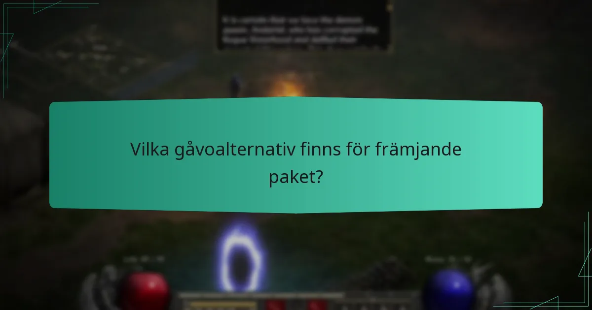 Vilka gåvoalternativ finns för främjande paket?