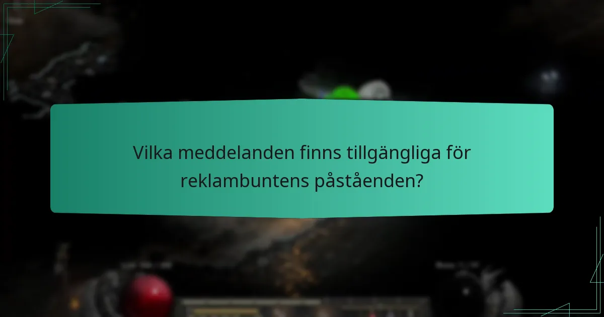 Vilka meddelanden finns tillgängliga för reklambuntens påståenden?